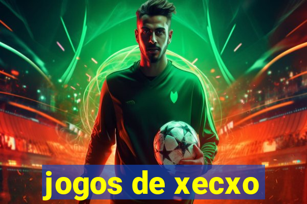 jogos de xecxo